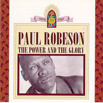 Paul ROBESON the power and the glory